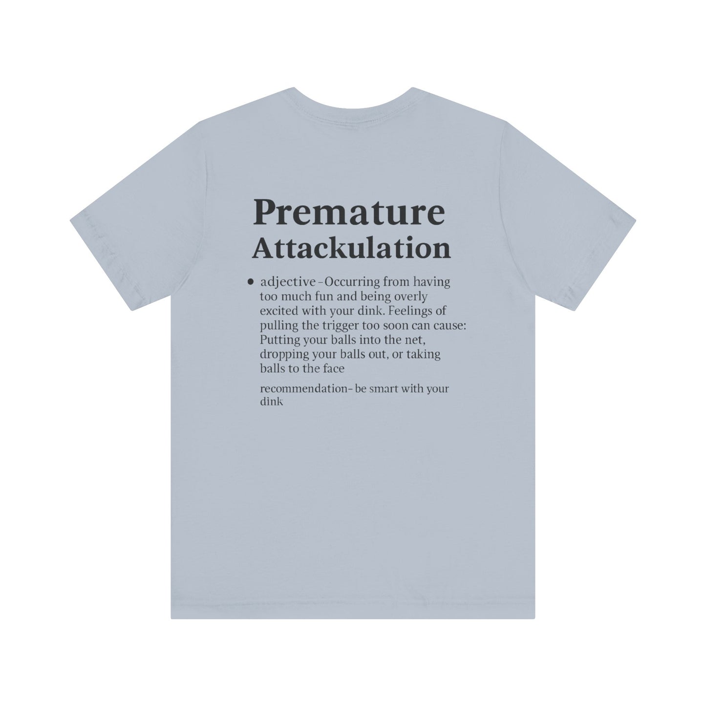 Premature Attackulation T-Shirt