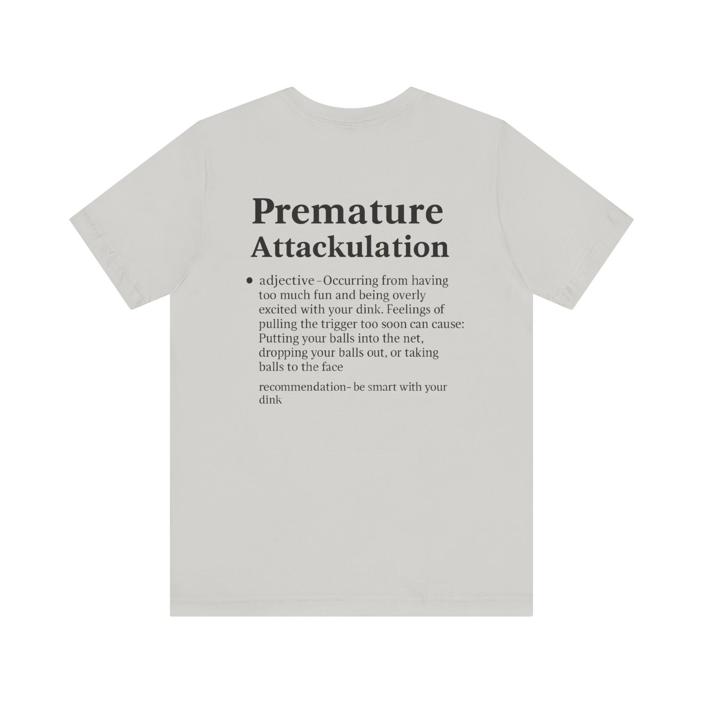 Premature Attackulation T-Shirt