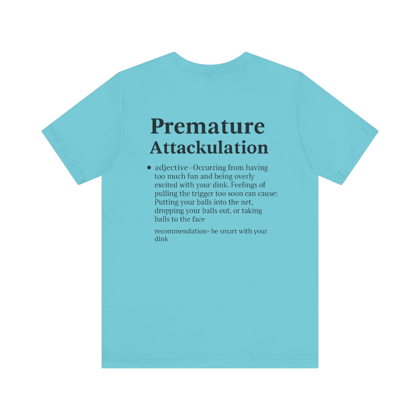 Premature Attackulation T-Shirt