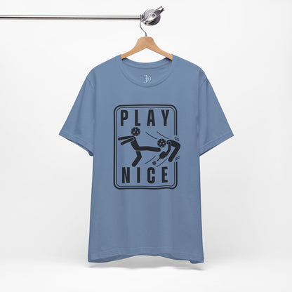 Unisex - Play Nice