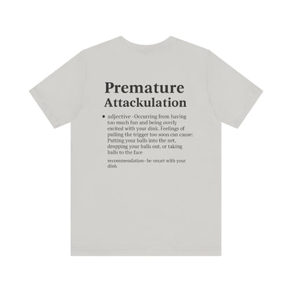 Premature Attackulation T-Shirt